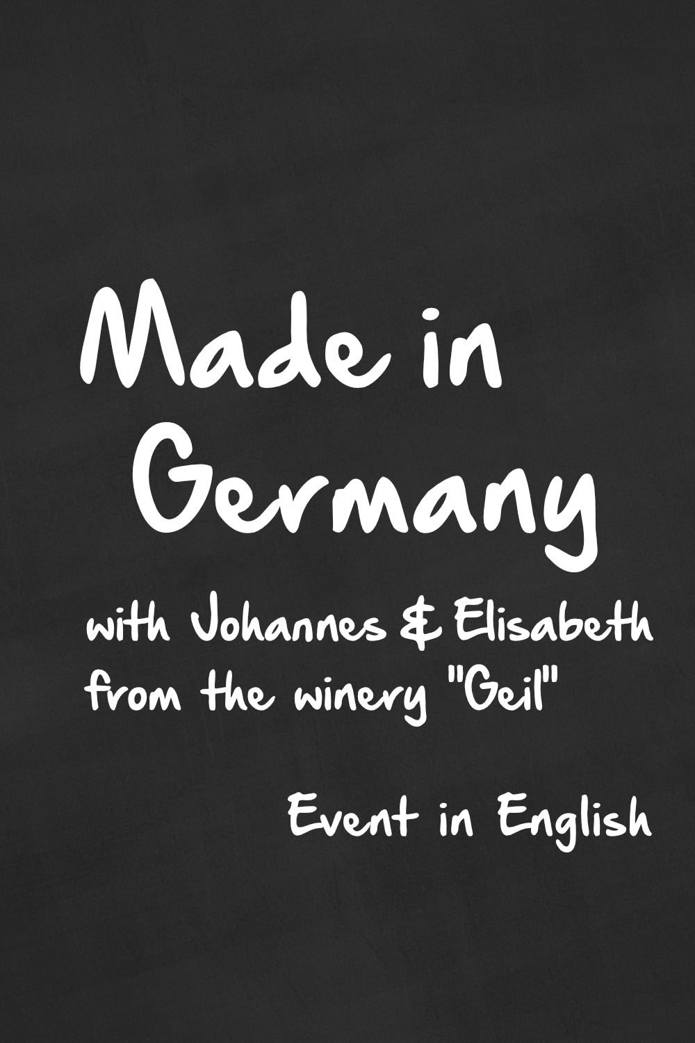 Made in Germany with the Geil winery